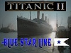 TITANIC II   BLUE STAR LINE
